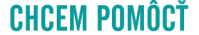 Chcem pomôcť