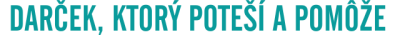 Darček, ktorý poteší a pomôže